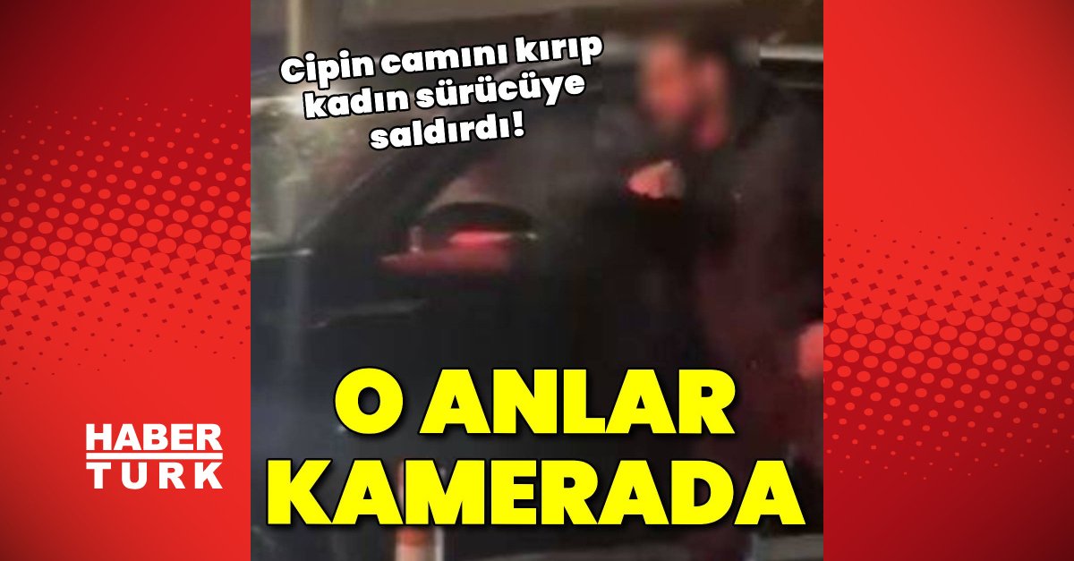 İstanbul’da bir adam cipin camını kırıp kadın sürücüye saldırdı